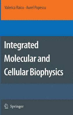 Integrated Molecular and Cellular Biophysics 1