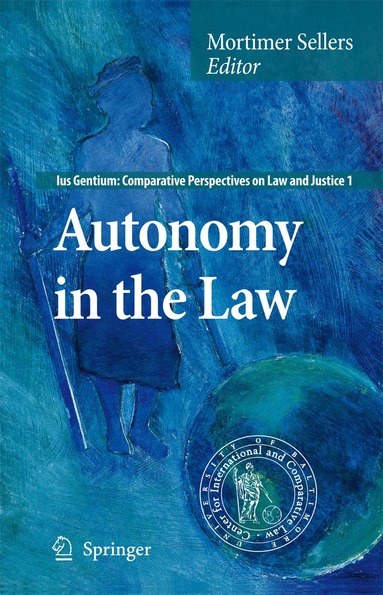 Mortimer Sellers - Autonomy in the Law, Inbunden