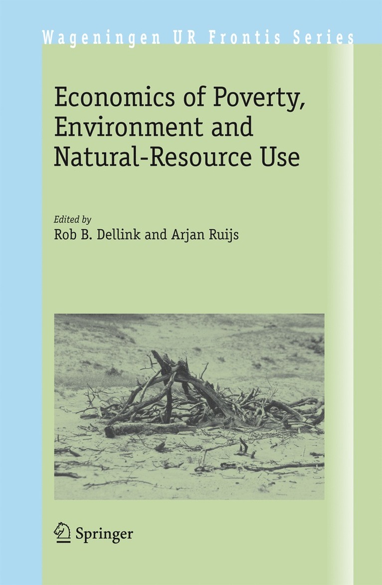 Economics of Poverty, Environment and Natural-Resource Use 1