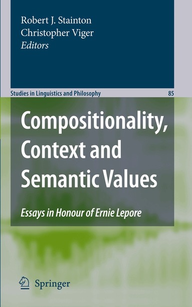Robert J. Stainton, Christopher Viger - Compositionality, Context and Semantic Values, Inbunden