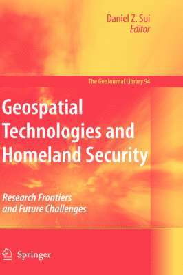 Geospatial Technologies and Homeland Security 1