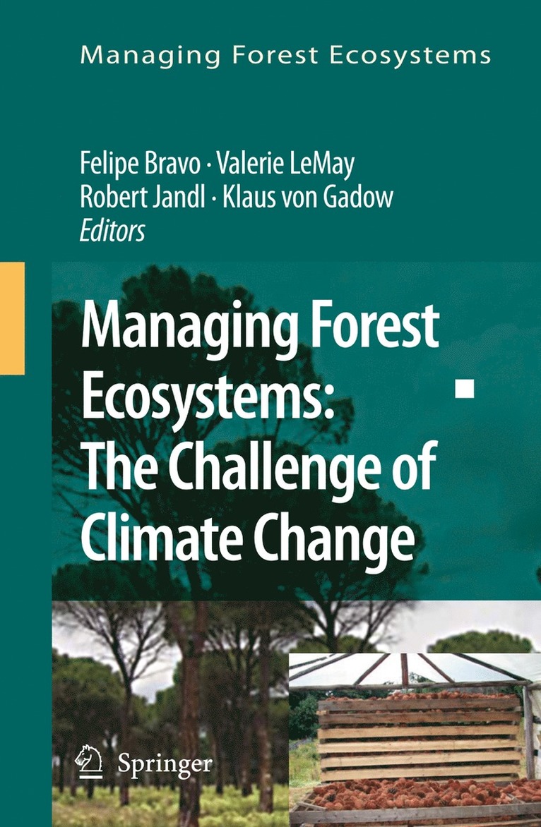 Managing Forest Ecosystems: The Challenge of Climate Change
