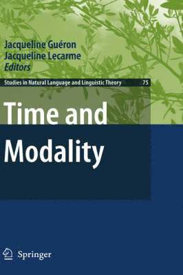Jacqueline Guéron, Jacqueline Lecarme - Time and Modality, Inbunden