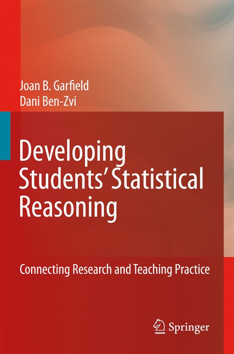 Joan Garfield, Dani Ben-Zvi - Developing Students’ Statistical Reasoning, Inbunden