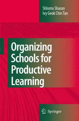 Organizing Schools for Productive Learning 1