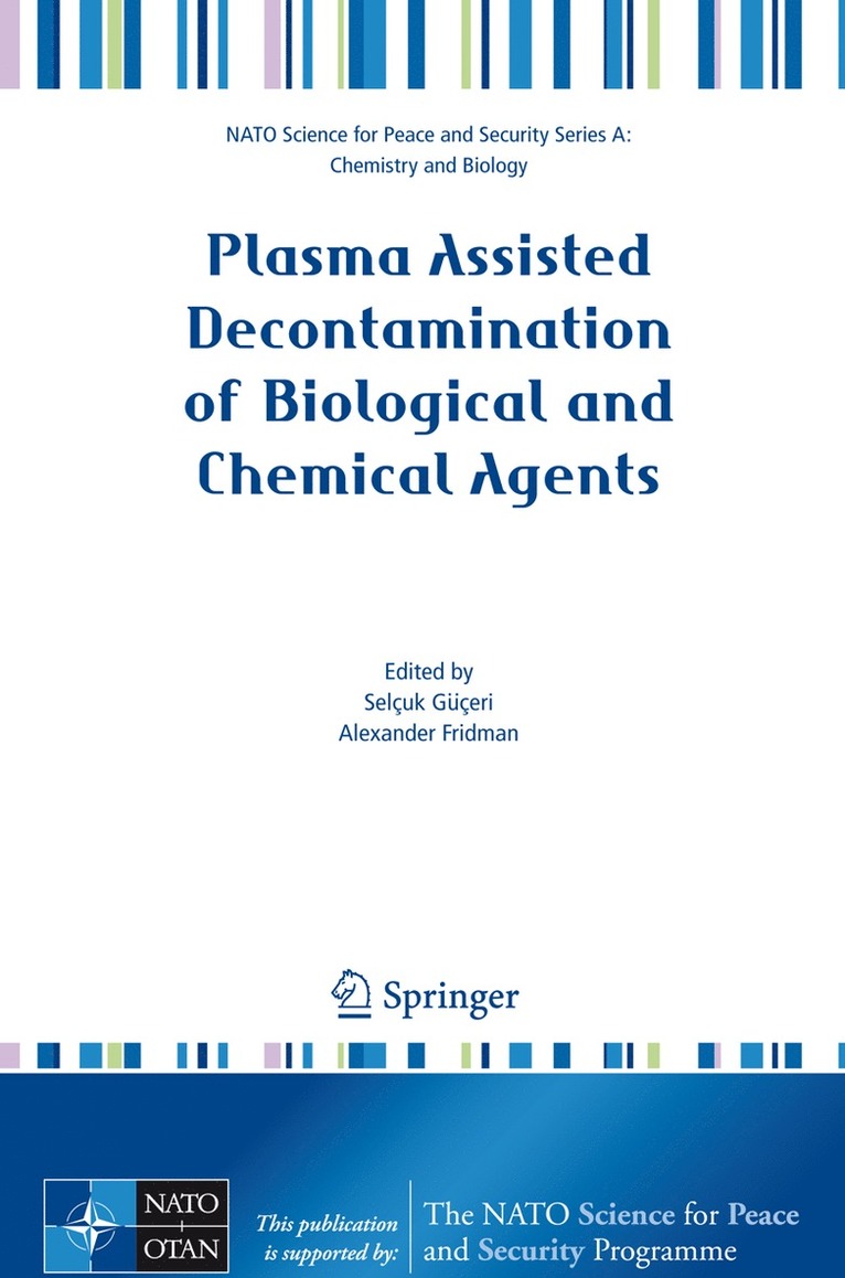 Selçuk Güçeri, Alexander Fridman - Plasma Assisted Decontamination of Biological and Chemical Agents, Häftad