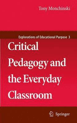 Critical Pedagogy and the Everyday Classroom 1