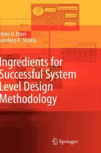 bokomslag Ingredients for Successful System Level Design Methodology