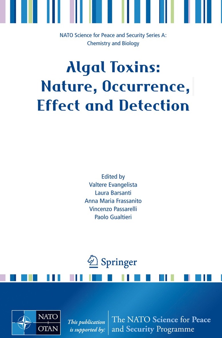Valtere Evangelista, Laura Barsanti, Anna Maria Frassanito, Vincenzo Passarelli, Paolo Gualtieri - Algal Toxins: Nature, Occurrence, Effect and Detection, Häftad