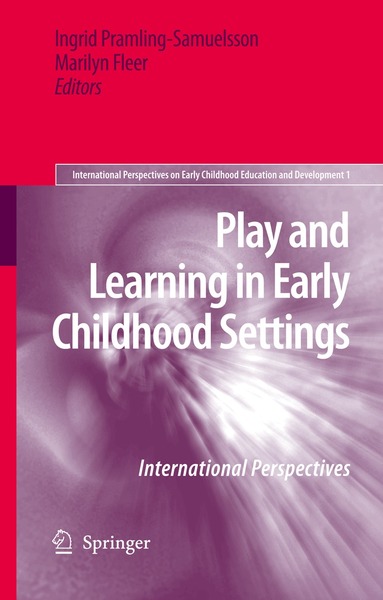 Ingrid Pramling Samuelsson, Marilyn Fleer - Play and Learning in Early Childhood Settings, Inbunden
