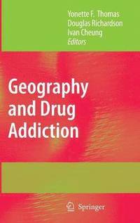 bokomslag Geography and Drug Addiction