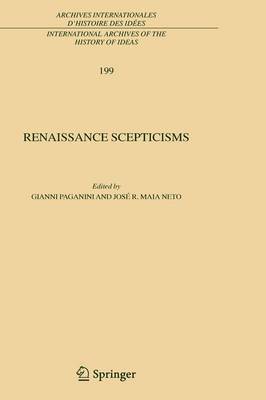 Gianni Paganini, José R. M. Neto, Gianenrico Paganini, José R. Maia Neto, José R M Neto - Renaissance Scepticisms, Inbunden