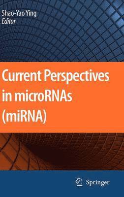 Shao-Yao Ying - Current Perspectives in microRNAs (miRNA), Inbunden