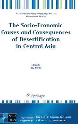 bokomslag The Socio-Economic Causes and Consequences of Desertification in Central Asia