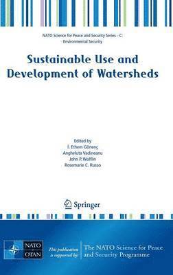 Sustainable Use and Development of Watersheds 1
