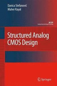 bokomslag Structured Analog CMOS Design