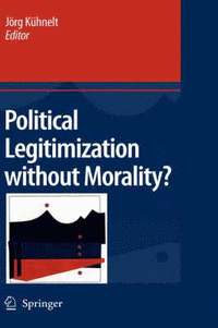 bokomslag Political Legitimization without Morality?