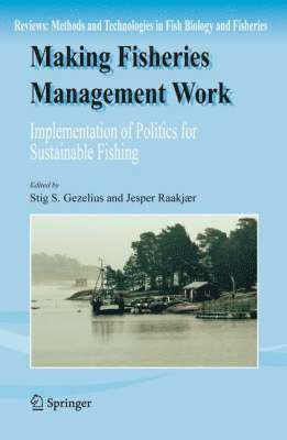 Making Fisheries Management Work 1