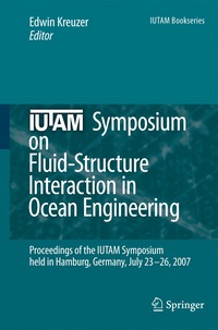 bokomslag IUTAM Symposium on Fluid-Structure Interaction in Ocean Engineering