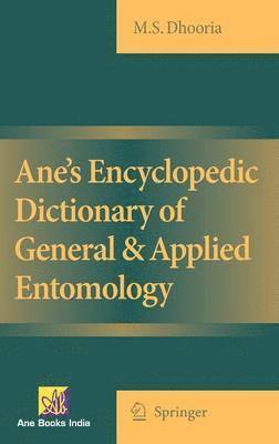 Ane's Encyclopedic Dictionary of General & Applied Entomology 1