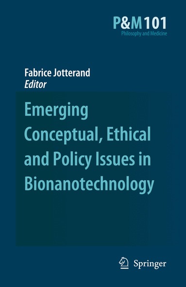 Fabrice Jotterand - Emerging Conceptual, Ethical and Policy Issues in Bionanotechnology, Inbunden