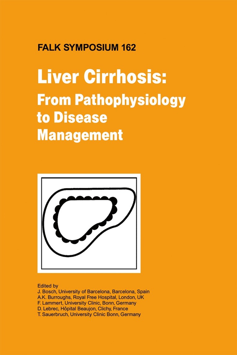 J. Bosch, Andrew Burroughs, F. Lammert, D. Lebrec, Tilman Sauerbruch - Liver Cirrhosis: From Pathophysiology to Disease Management, Inbunden
