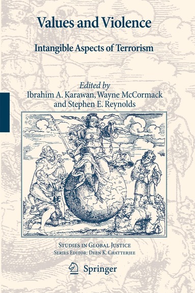 Ibrahim A. Karawan, Wayne McCormack, Stephen E. Reynolds - Values and Violence, Inbunden
