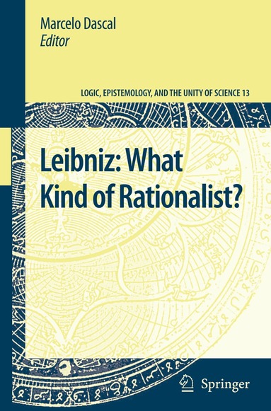 Marcelo Dascal - Leibniz: What Kind of Rationalist?, Inbunden