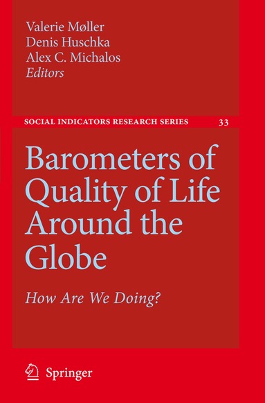 Valerie Møller, Denis Huschka, Alex C. Michalos - Barometers of Quality of Life Around the Globe, Inbunden