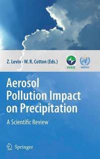 bokomslag Aerosol Pollution Impact on Precipitation