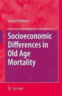 bokomslag Socioeconomic Differences in Old Age Mortality