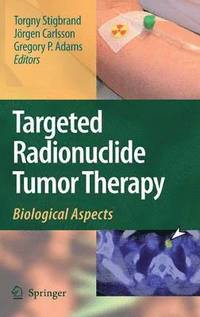 bokomslag Targeted Radionuclide Tumor Therapy