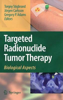 Targeted Radionuclide Tumor Therapy 1