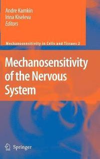 bokomslag Mechanosensitivity of the Nervous System