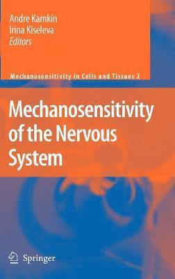 bokomslag Mechanosensitivity of the Nervous System