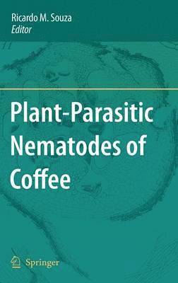 Plant-Parasitic Nematodes of Coffee 1