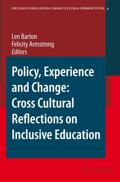 Len Barton, Felicity Armstrong - Policy, Experience and Change: Cross-Cultural Reflections on Inclusive Education, Häftad