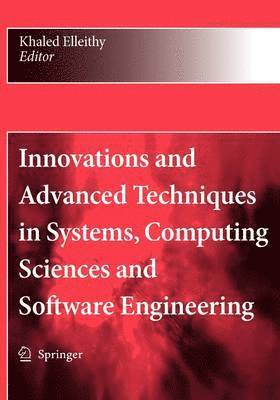 bokomslag Innovations and Advanced Techniques in Systems, Computing Sciences and Software Engineering