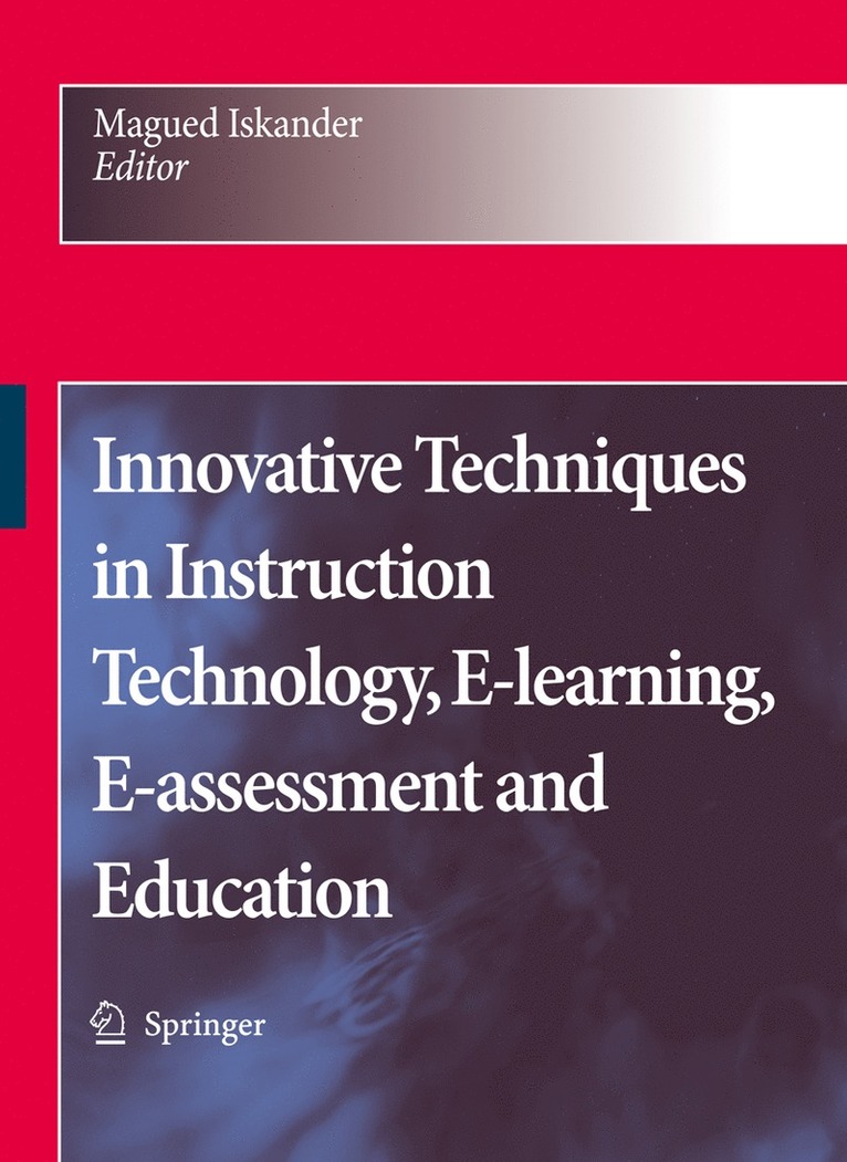 Innovative Techniques in Instruction Technology, E-learning, E-assessment and Education 1