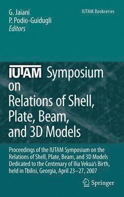 bokomslag IUTAM Symposium on Relations of Shell, Plate, Beam and 3D Models