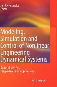 bokomslag Modeling, Simulation and Control of Nonlinear Engineering Dynamical Systems