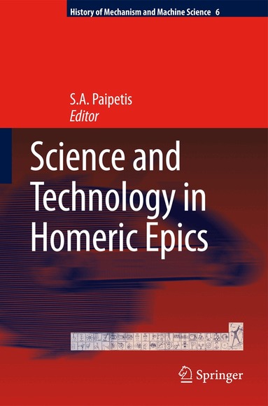 S. A. Paipetis - Science and Technology in Homeric Epics, Inbunden