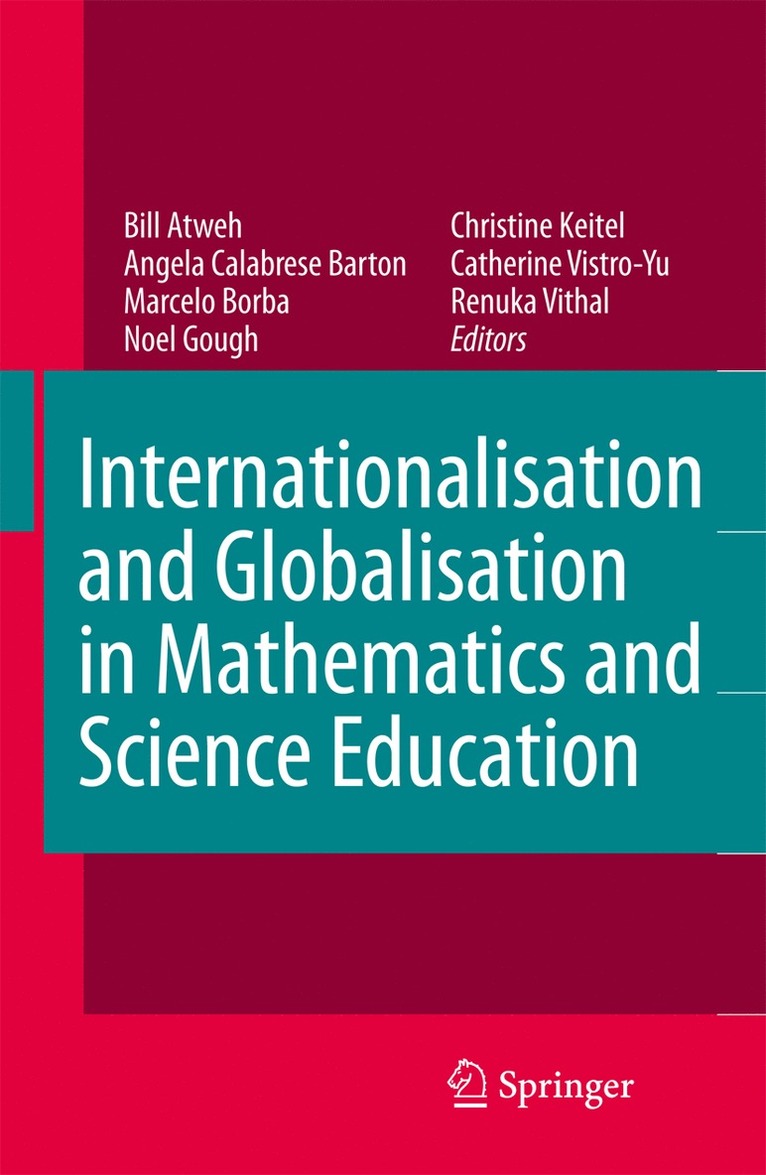 Internationalisation and Globalisation in Mathematics and Science Education 1