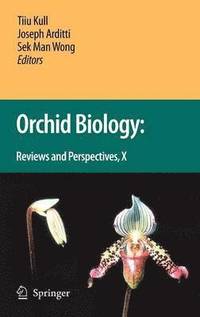 bokomslag Orchid Biology: Reviews and Perspectives X