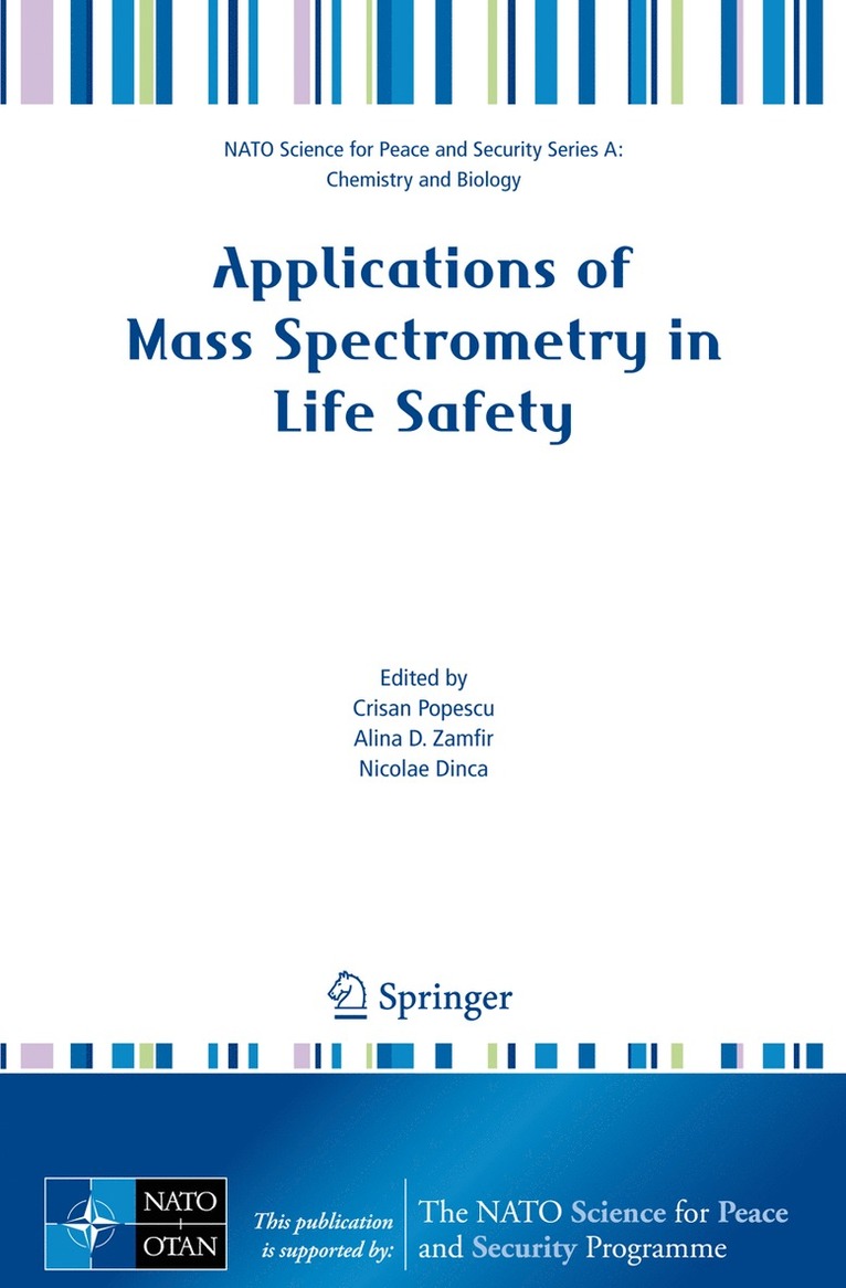 Crisan Popescu, Alina D. Zamfir, Nicolae Dinca - Applications of Mass Spectrometry in Life Safety, Inbunden