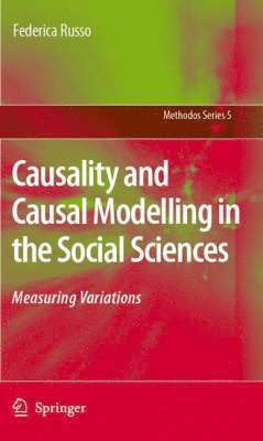 Federica Russo - Causality and Causal Modelling in the Social Sciences, Inbunden