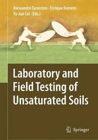 bokomslag Laboratory and Field Testing of Unsaturated Soils