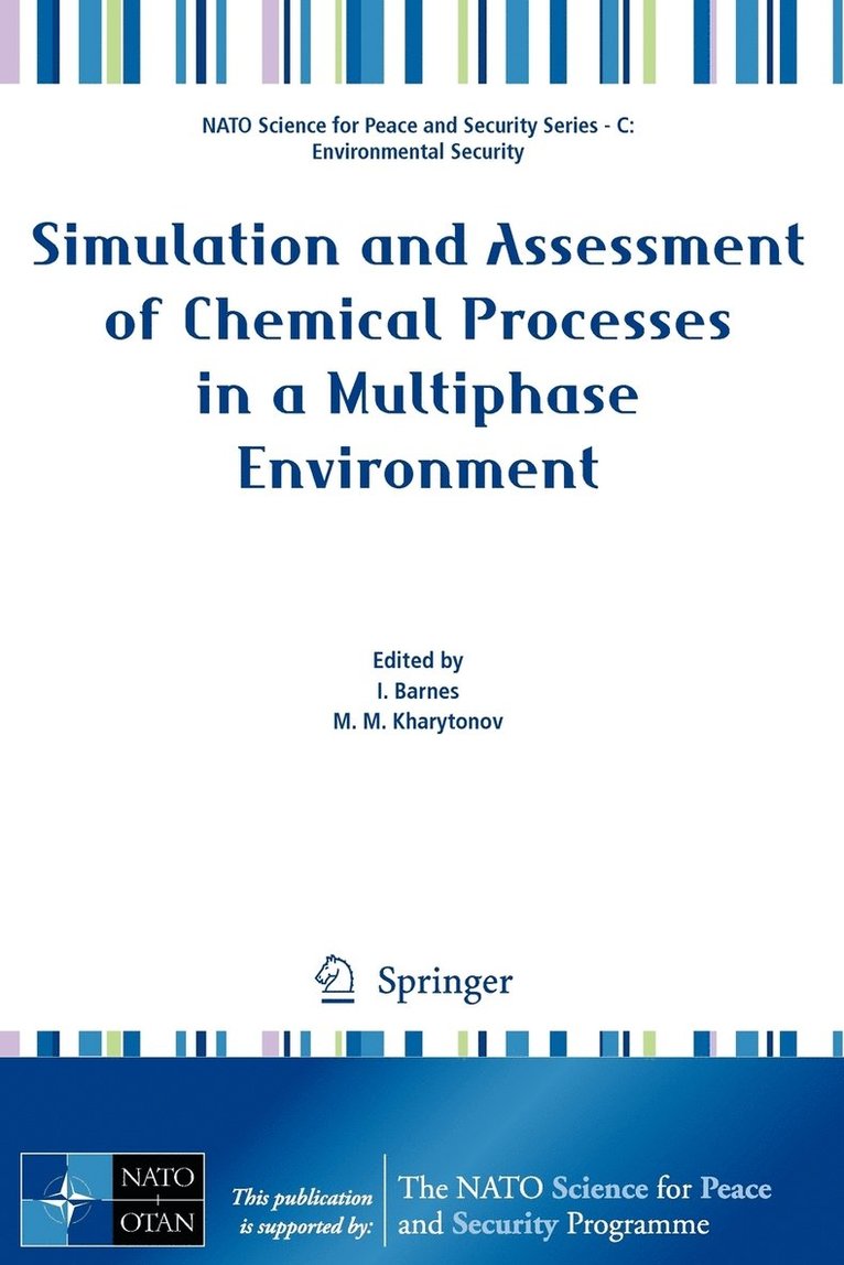 Simulation and Assessment of Chemical Processes in a Multiphase Environment