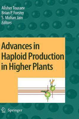 bokomslag Advances in Haploid Production in Higher Plants