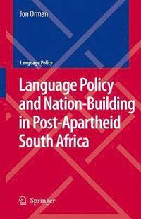 bokomslag Language Policy and Nation-Building in Post-Apartheid South Africa